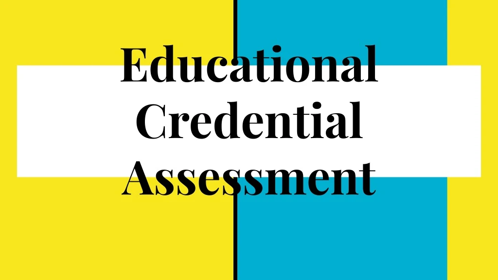 educational credential assessment