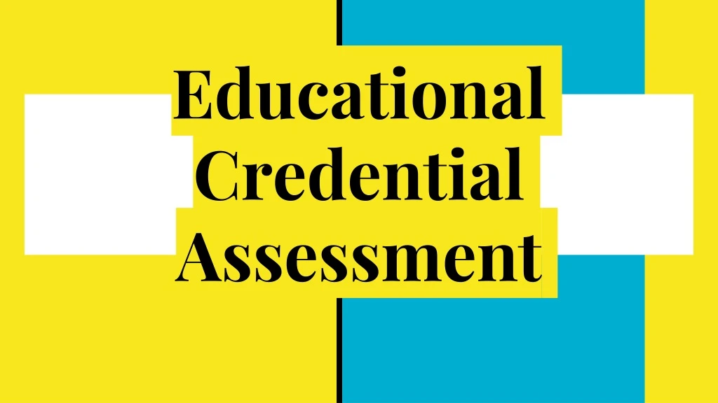 educational credential assessment