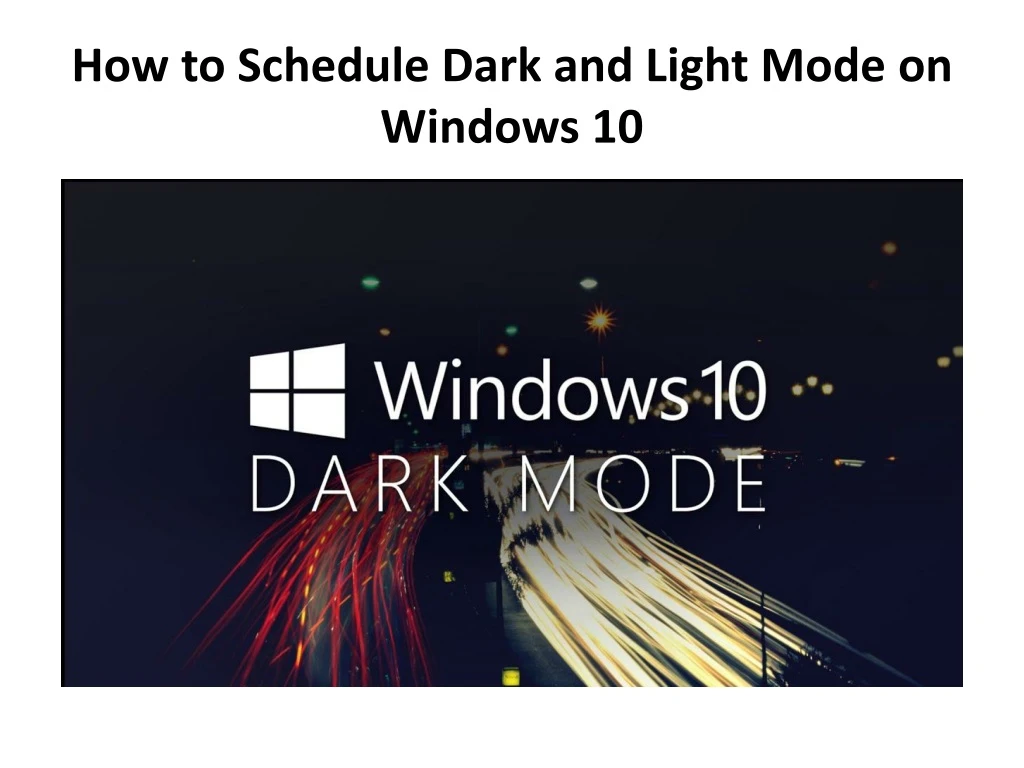 how to schedule dark and light mode on windows 10