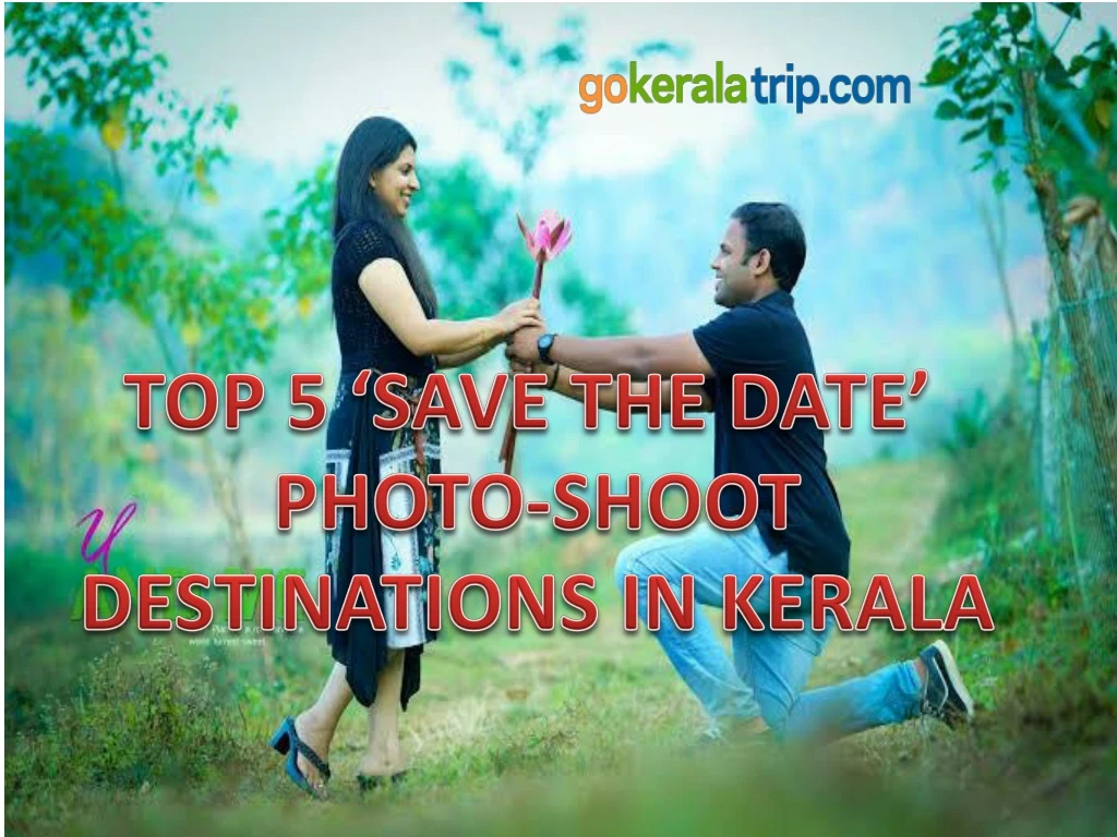 top 5 save the date photo shoot destinations in kerala