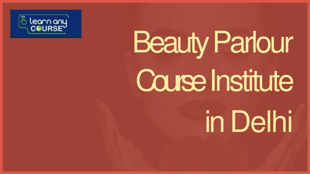 beauty parlour course institute