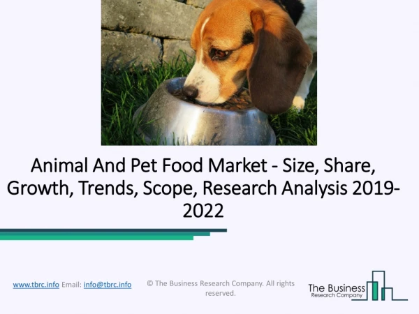 Animal And Pet Food Market Competitive Strategies, Boosting Business Plans Forecast to 2022
