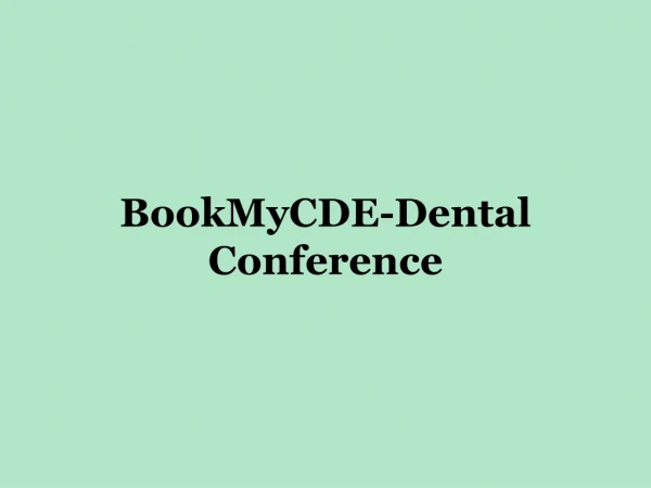 Continuing Dental Education CDE-BookMyCDE