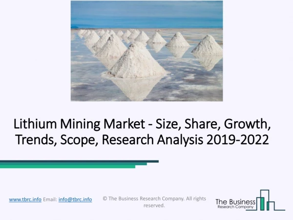 Lithium Mining Market Geography And Business Sections Of The Major Key Players