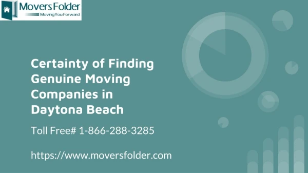 Are you dealing with genuine Moving Companies in Daytona Beach