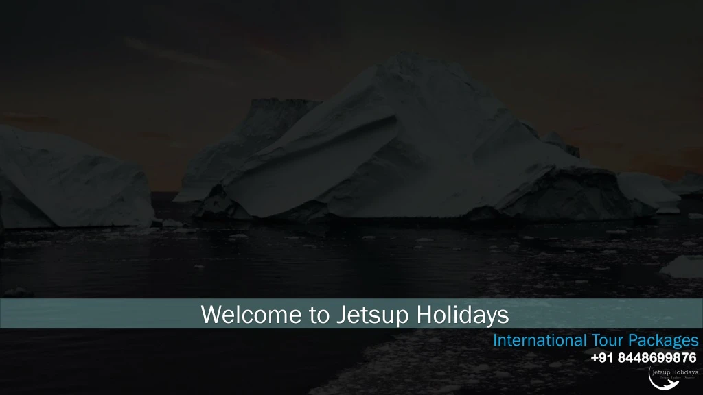 welcome to jetsup holidays
