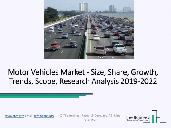 Motor Vehicles Market Competitive Dynamics And Global Outlook 2022