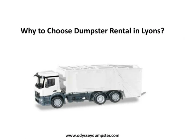 Why to Choose Dumpster Rental in Lyons?