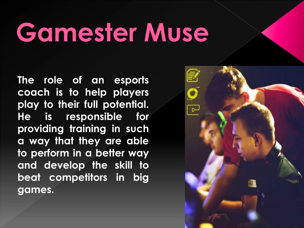the role of an esports coach is to help players
