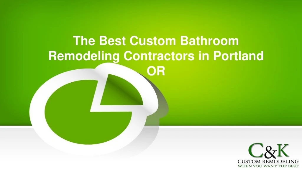 the best custom bathroom remodeling contractors in portland or