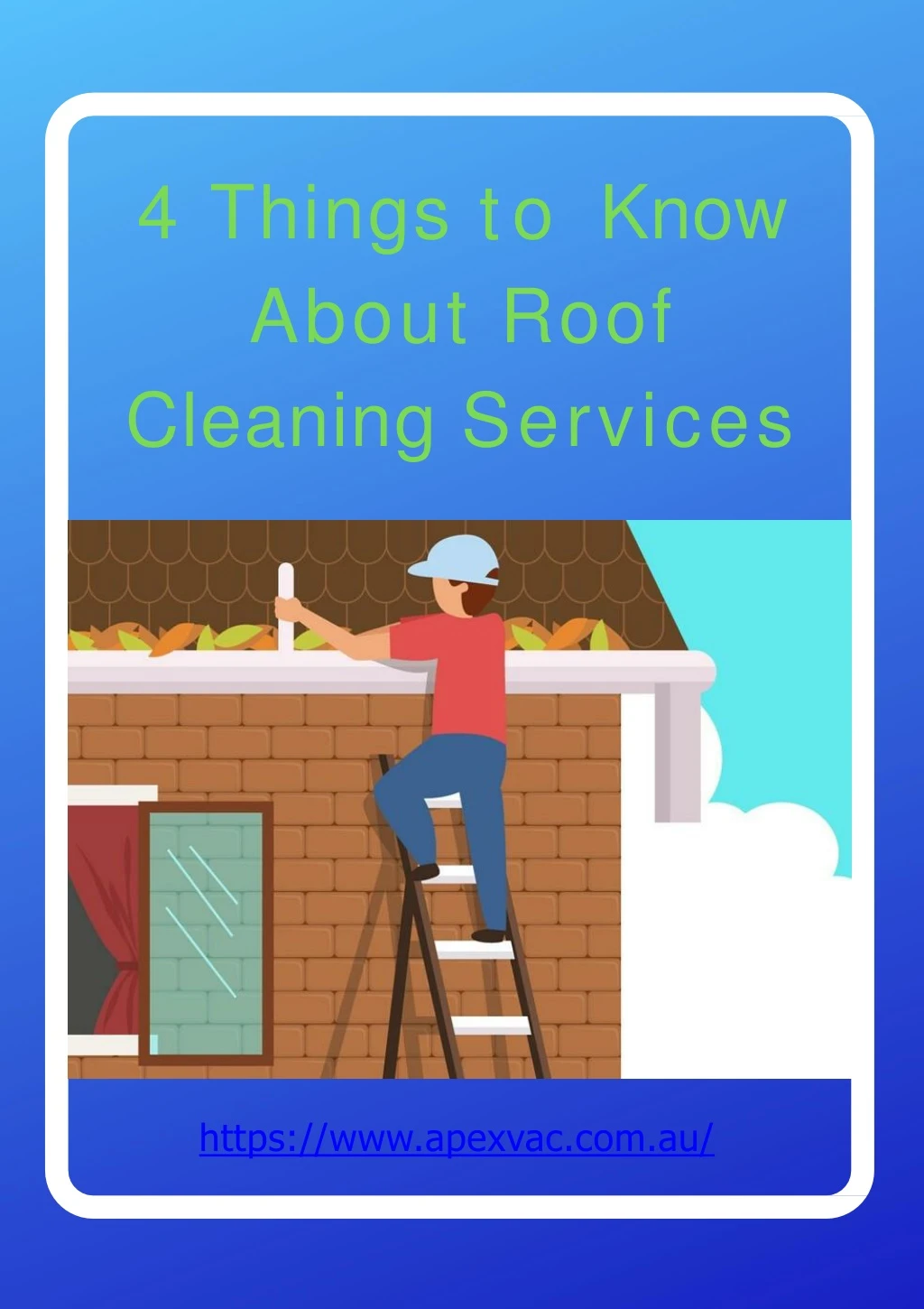 4 things to know about roof cleaning services
