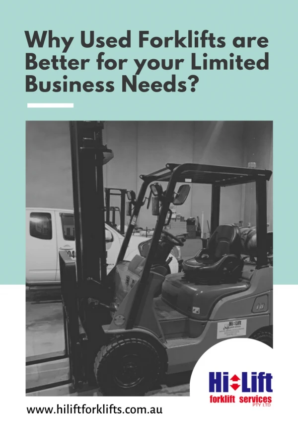 Why Used Forklifts are Better for your Limited Business Needs?