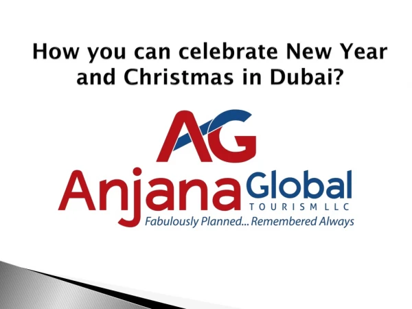 How you can celebrate New Year and Christmas in Dubai?
