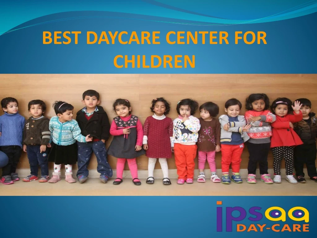 best daycare center for children