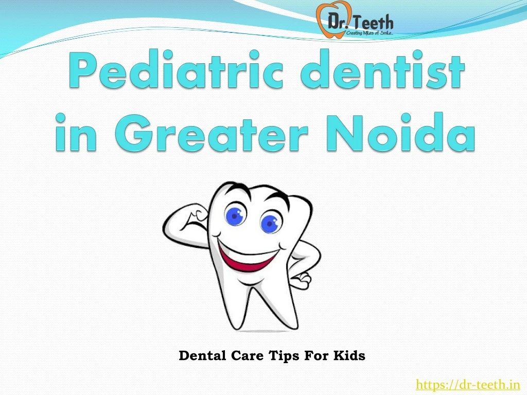 pediatric dentist in greater noida