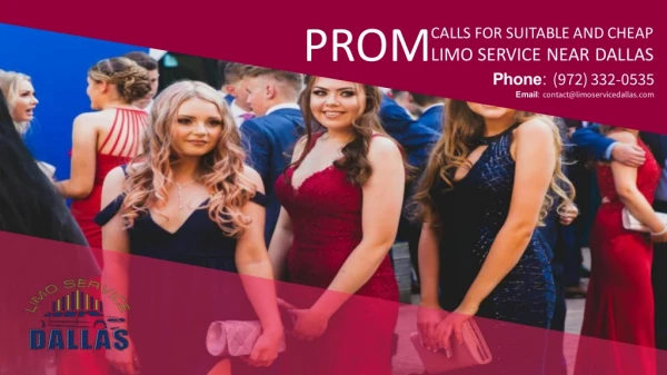 Prom Calls for Suitable and Limo Service Near Dallas