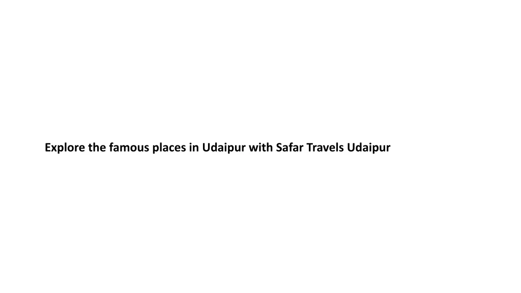 explore the famous places in udaipur with safar