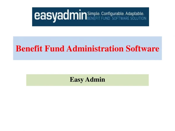 Benefit Fund Administration Software - Easy Admin Software