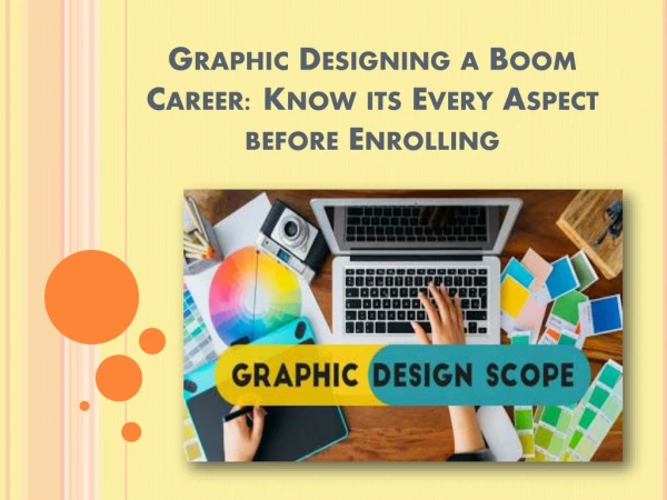 Graphic Designing a Boom Career: Know its Every Aspect before Enrolling