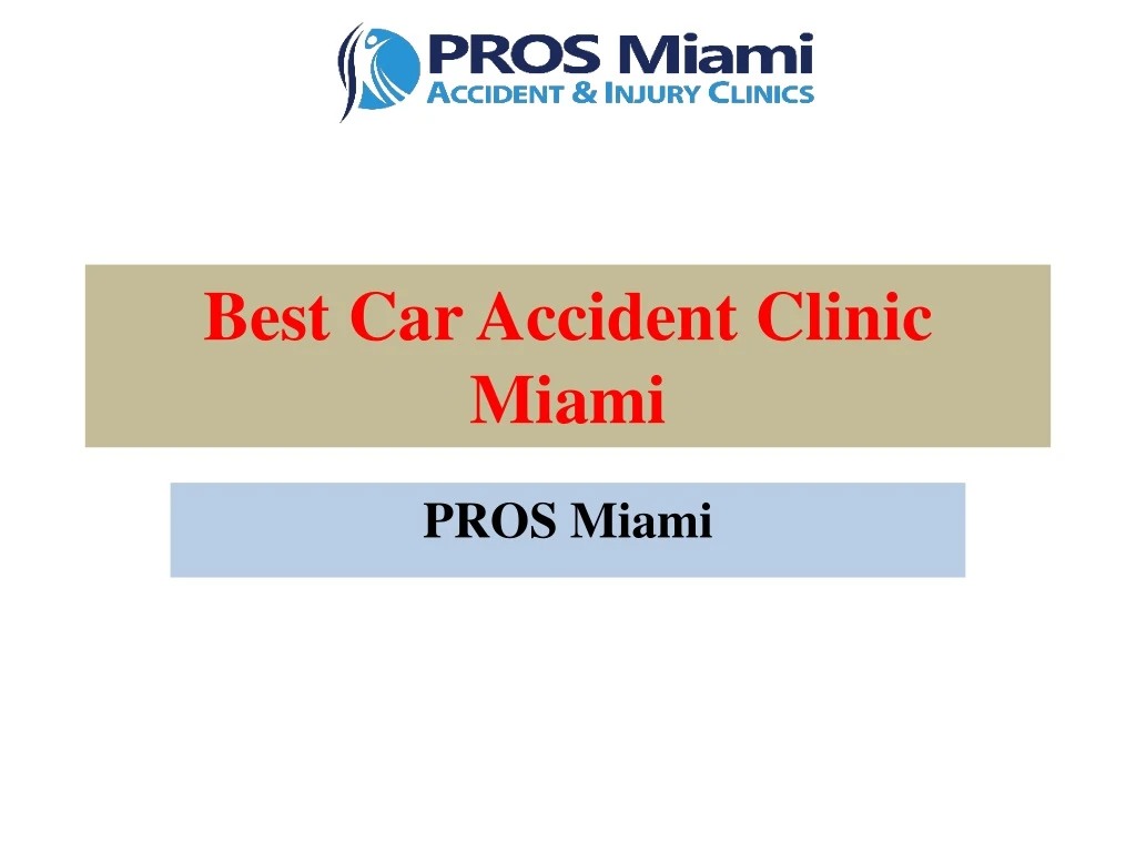 best car accident clinic miami