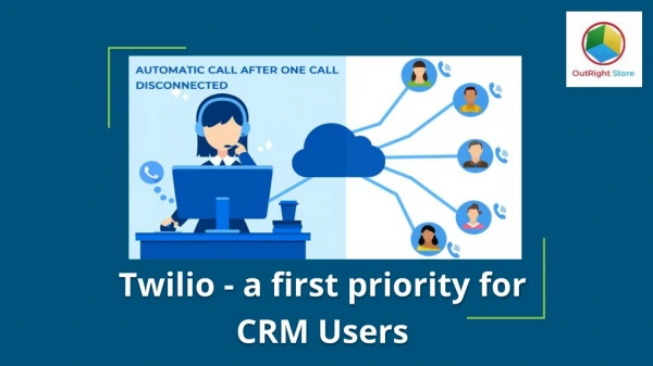 Twilio is the best platform for CRM Industry | Outright Store
