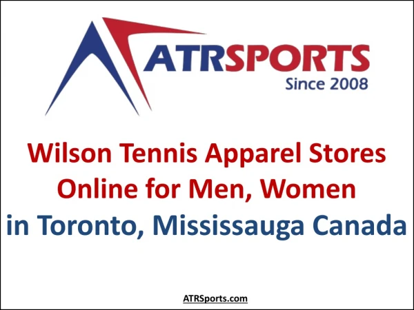 Wilson Tennis Apparel Stores Online for Men, Women in Toronto, Mississauga Canada