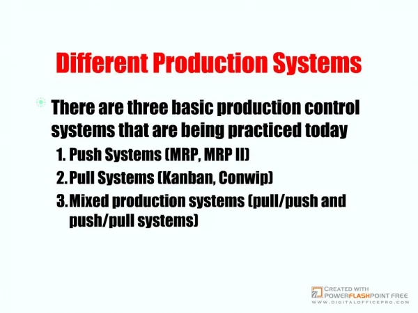 Different Production Systems