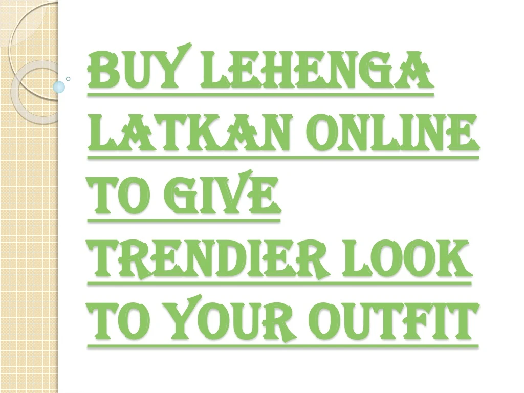 buy lehenga latkan online to give trendier look to your outfit