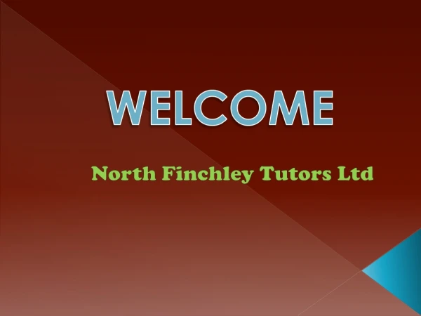 Get The Best Tutor In NORTH FINCHLEY.