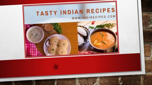 Simple Tips To Cook Tasty Indian Recipes At Home - Indirecipes
