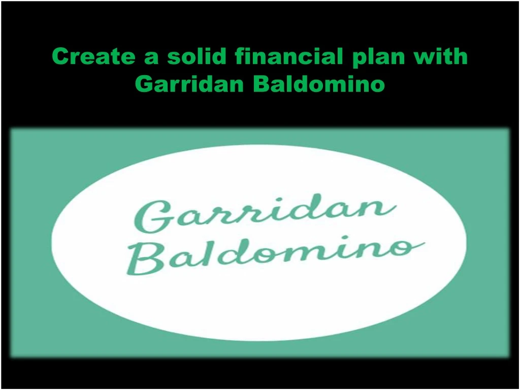 create a solid financial plan with garridan