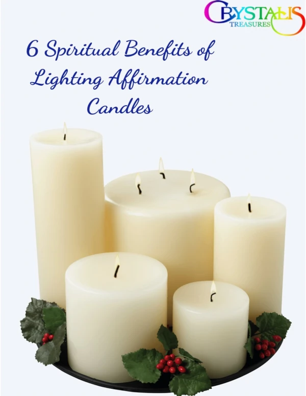 Know The Religious Advantages Of Lighting Affirmation Candles!