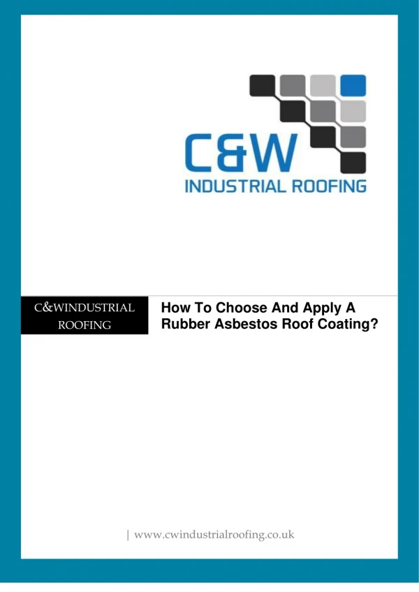 How To Choose And Apply A Rubber Asbestos Roof Coating?