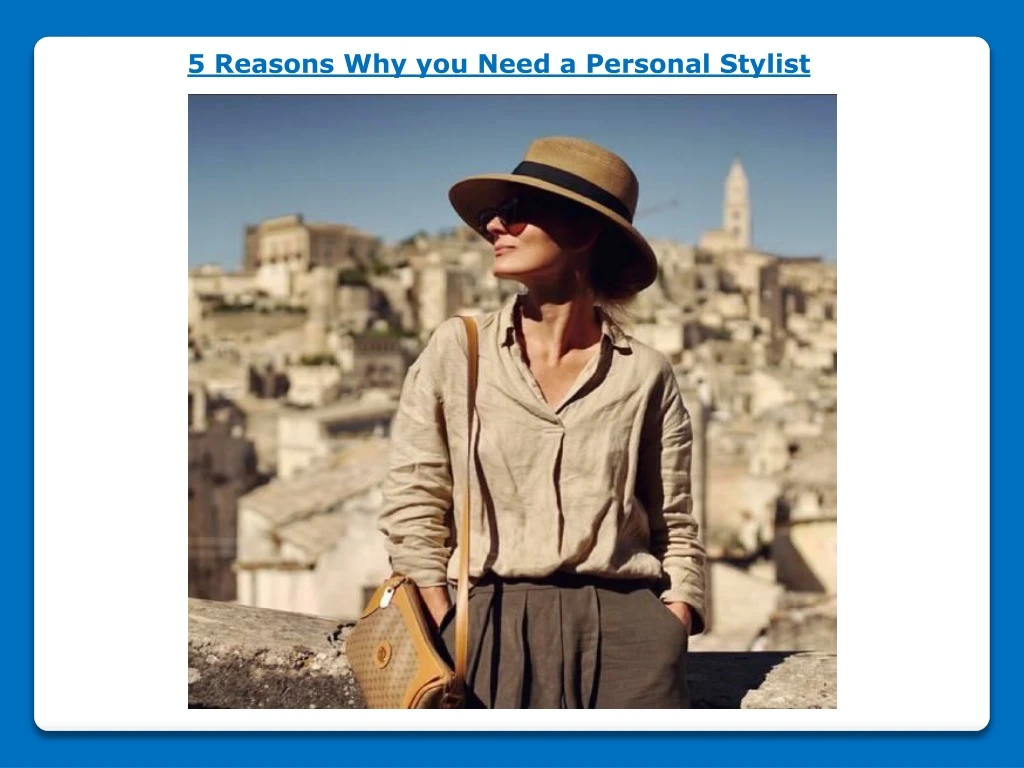 5 reasons why you need a personal stylist