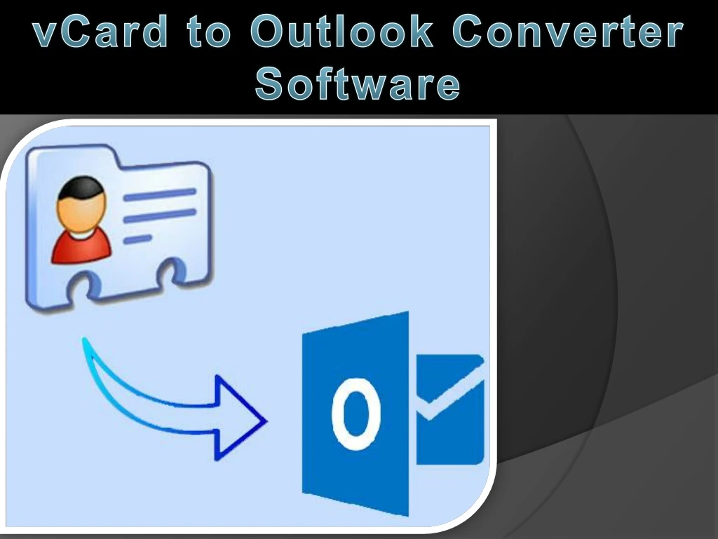vcard to outlook converter software