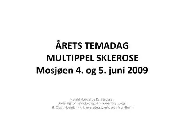 RETS TEMADAG MULTIPPEL SKLEROSE Mosj en 4. og 5. juni 2009