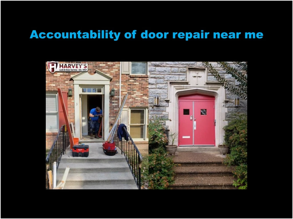 accountability of door repair near me