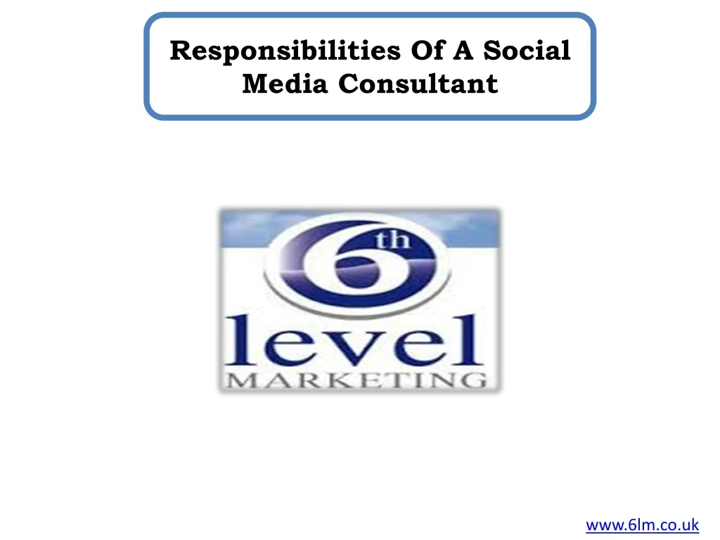 responsibilities of a social media consultant