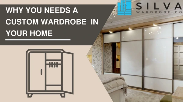 Why You Needs A Custom Wardrobe In Your Home
