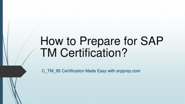 SAP TM C_TM_95 Certification Questions Answers and Study Tips