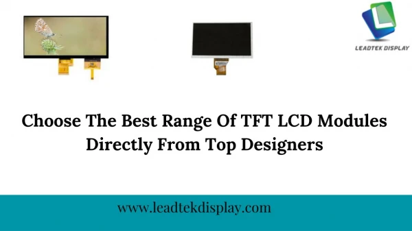 Choose The Best Range Of TFT LCD Modules Directly From Top Designers