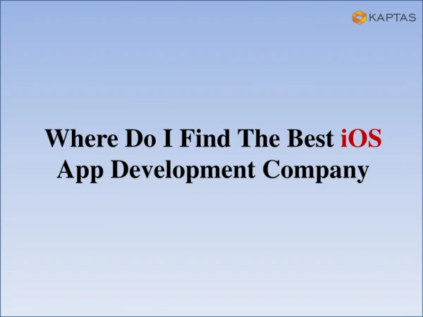 Best iOS Application Development Company in Coimbatore - KAPTAS