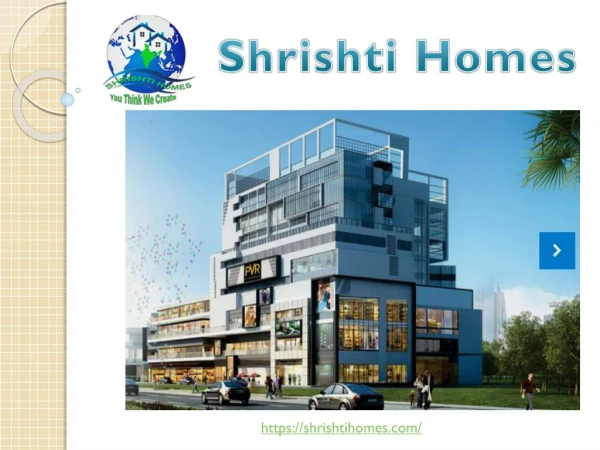 Best Real Estate Company In Uttam Nagar, Delhi | Shrishti Homes