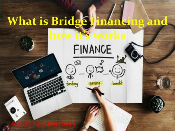 Reichman Partners  | What is Bridge Financing and how it works