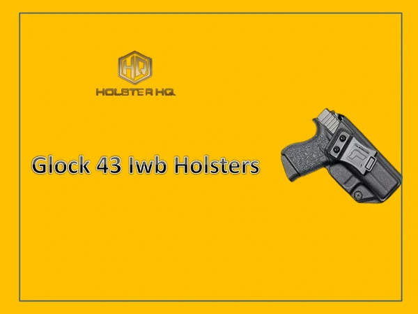 Buy Glock 43 Iwb Holsters Online