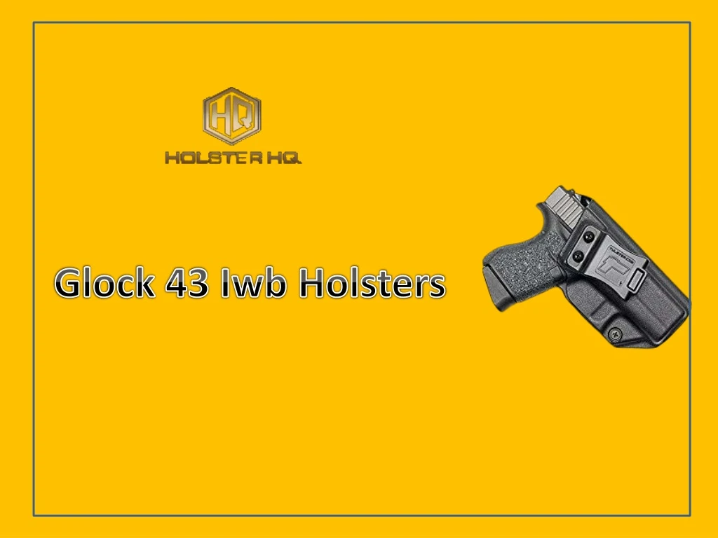 glock 43 iwb holsters