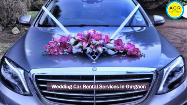 Wedding car rental services in gurgaon