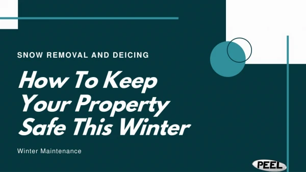 How To Keep Your Property Safe This Winter