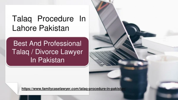 Best Talaq Procedure In Lahore Pakistan | Expert Divorce Lawyer In Pakistan