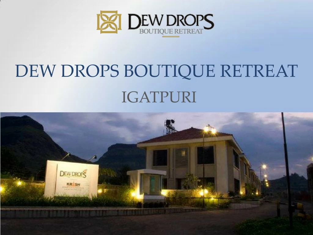 dew drops boutique retreat